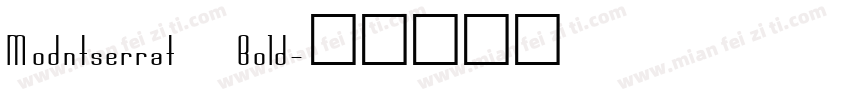 Modntserrat Bold字体转换
